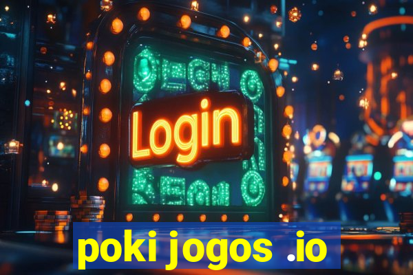 poki jogos .io